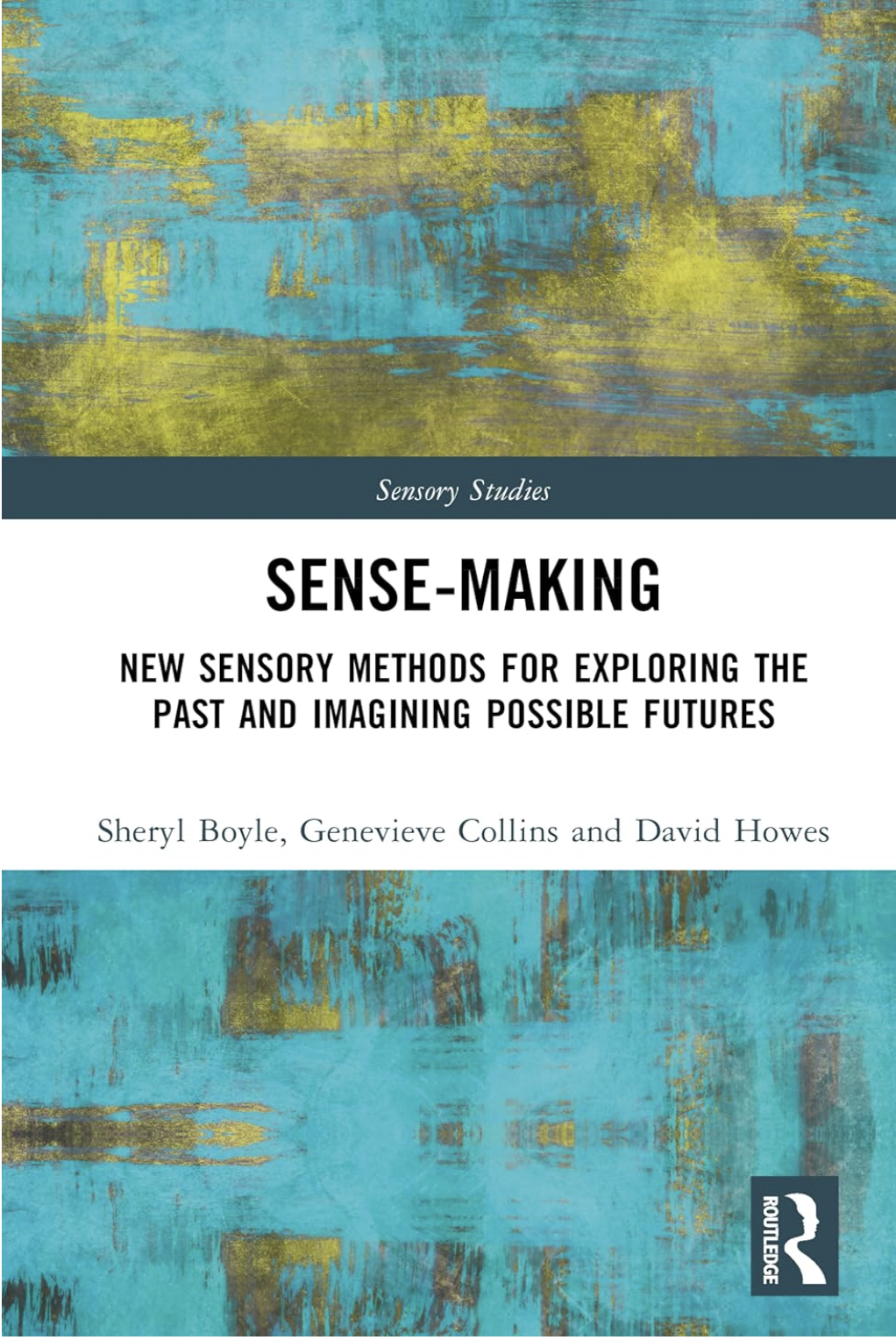 Cover of the book ‘Sense-Making’ featuring abstract blue and yellow textured artwork.